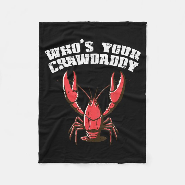 Crayfish Wer ist dein Crawdaddy Lustiger Crawfish  Fleecedecke (Vorderseite)