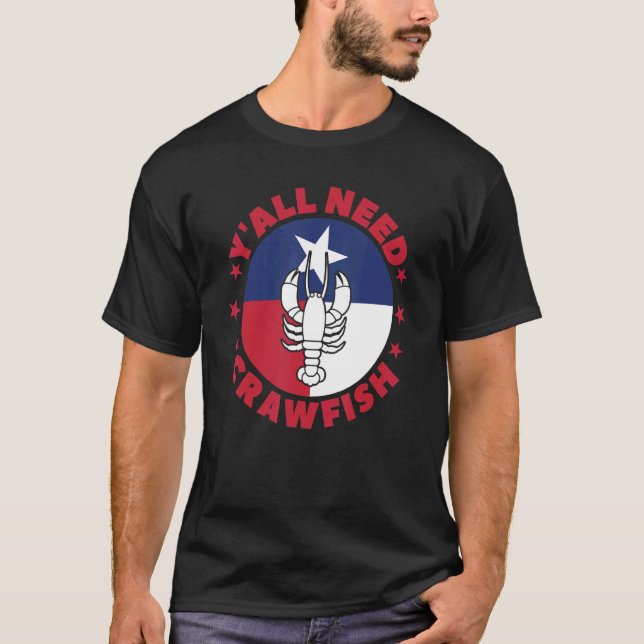 Crayfish Y'all Need Crawfish Boil Crawdad T-Shirt (Vorderseite)