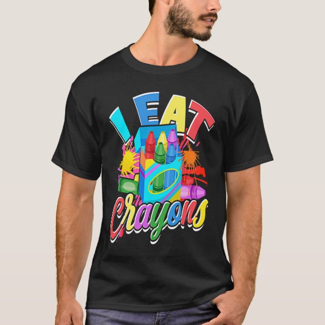 Crayons For Artists I Eat Crayons  artistic T-Shirt (Vorderseite)