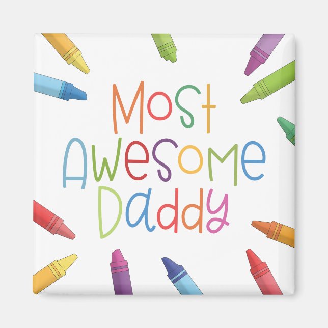 Crayons most Phantastisch Daddy Typografy | Magnet (Vorne)