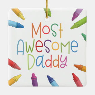 Crayons most Phantastisch Daddy Typografy   Orname Keramikornament