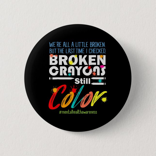 Crayons noch Farbe Mental Health Awareness unterst Button (Vorderseite)