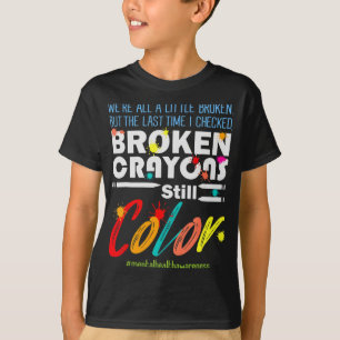 Crayons noch Farbe Mental Health Awareness unterst T-Shirt