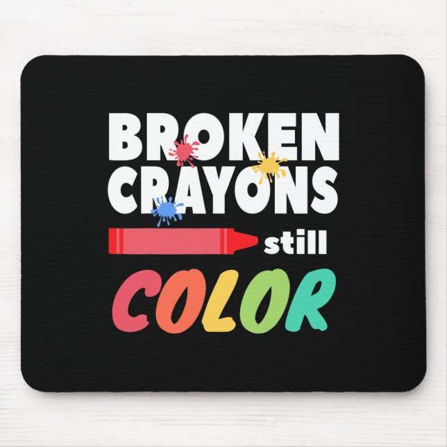 Crayons noch Farbe psychische Gesundheit Bewusstse Mousepad (Vorne)