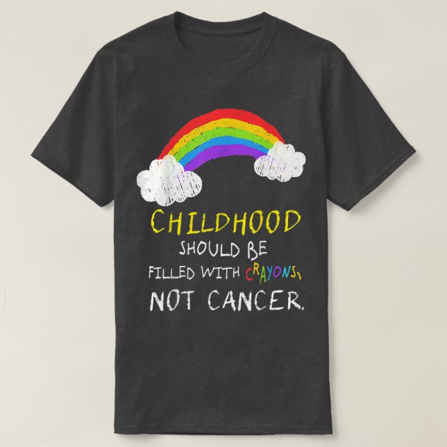 Crayons not Childhood Cancer Awareness Support 1 T-Shirt (Design vorne)