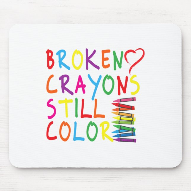 Crayons Still Color - Geschenk für psychische Gesu Mousepad (Vorne)