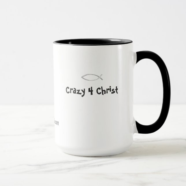 Crazy 4 Christ gotGod316.com Tasse (Rechts)