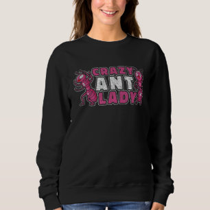 Crazy Ant Lady - Funny Ant Behaltend Sweatshirt