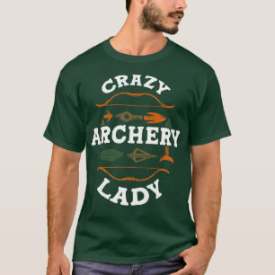 Crazy Archery Lady Archer  T-Shirt