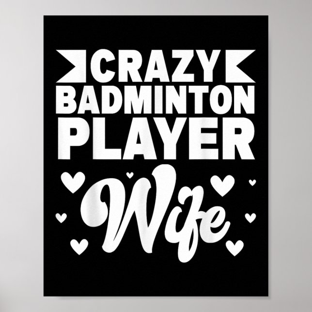 Crazy Badminton Player Ehefrau Shuttle Poster (Vorne)