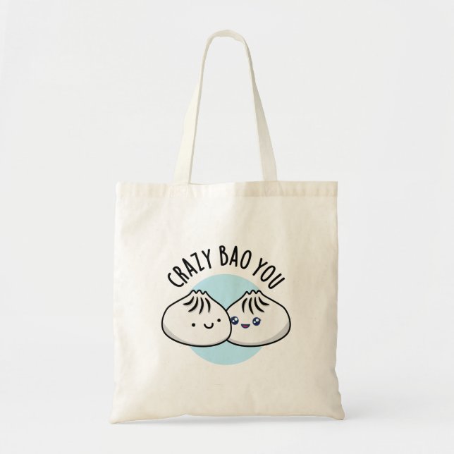 Crazy Bao You Funny Dimsum Pun Tragetasche (Vorne)