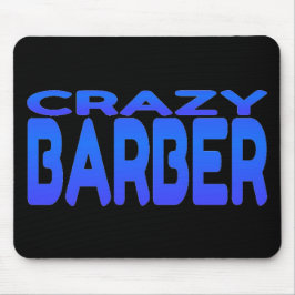 Crazy Barber Mousepad