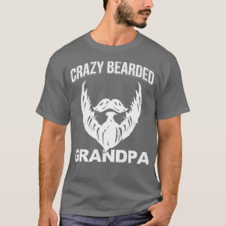 Crazy Bearded Grandpa Grandpa Grandpa Bart Geschen T-Shirt
