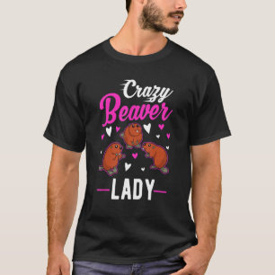 Crazy Beaver Lady T-Shirt