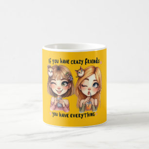 Crazy Best Friends Tasse
