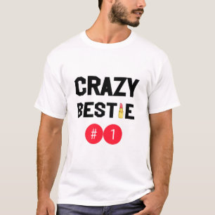 Crazy Bestie für 3 T-Shirt