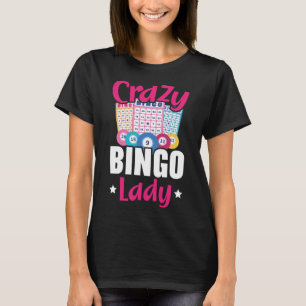 Crazy Bingo Lady Grandma Großmutter Granny Grandp T-Shirt