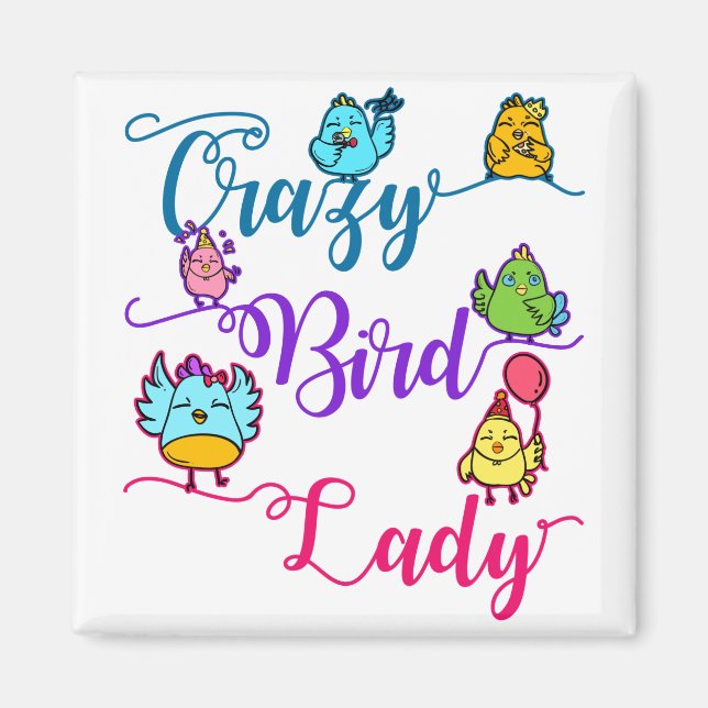 Crazy Bird Lady Bird Owner Lover Vogelbeobachter Magnet (Vorne)