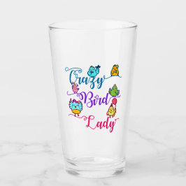 Crazy Bird Lady Bird Owner Lover Vogelbeobachter T Glas