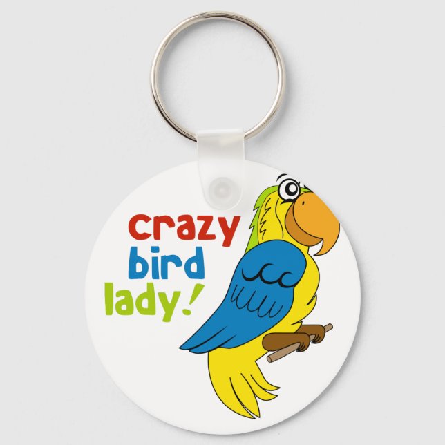 Crazy Bird Lady! Schlüsselanhänger (Vorderseite)