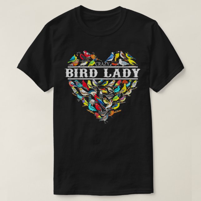 Crazy Bird Lady Women Birds Lover Bird Nerd  T-Shirt (Design vorne)