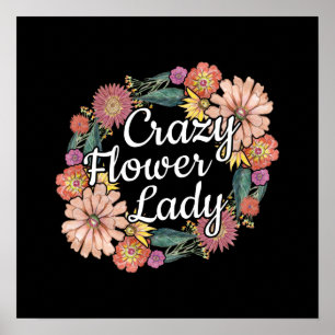 Crazy Blume Lady - Zinnia Gardener Poster