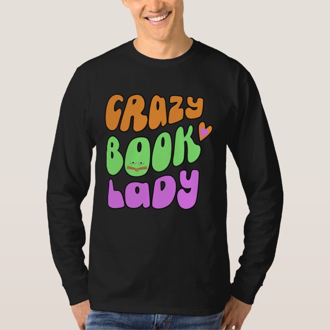 crazy book lady lover T-Shirt (Vorderseite)