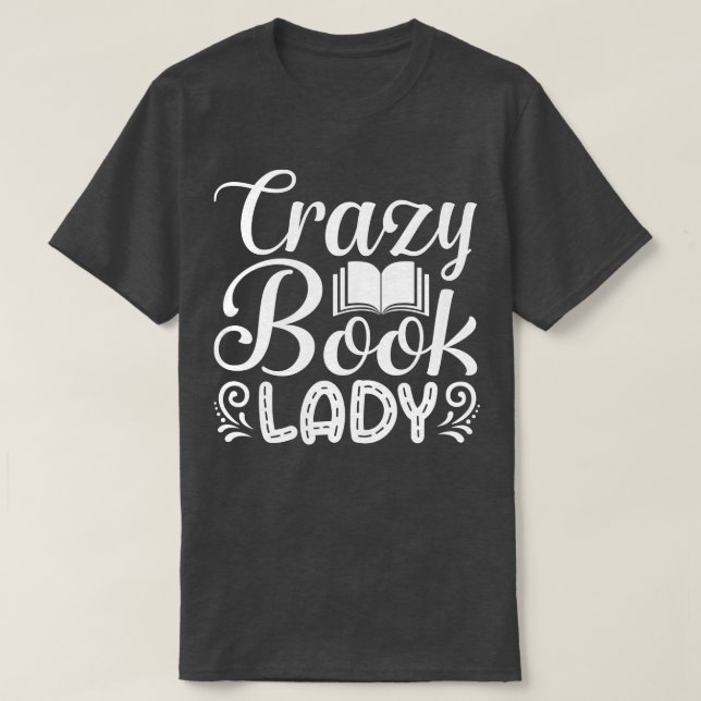 Crazy Book Lady T-Shirt (Design vorne)