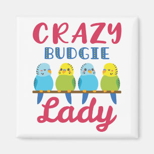 Crazy Budgie Lady Niedlich Funny Parakeet Eigentü Magnet