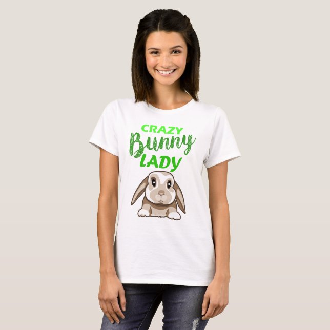 Crazy Bunny Lady Rabbit/Bunny T - Shirt (Vorne ganz)