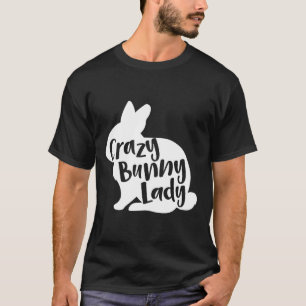 Crazy Bunny Lady Shirt Funny Rabbit Lover