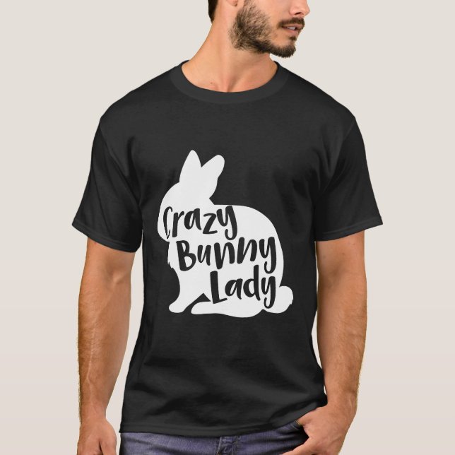 Crazy Bunny Lady Shirt Funny Rabbit Lover (Vorderseite)