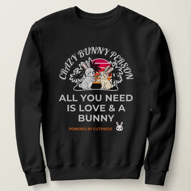 Crazy Bunny Person Sweatshirt (Design vorne)