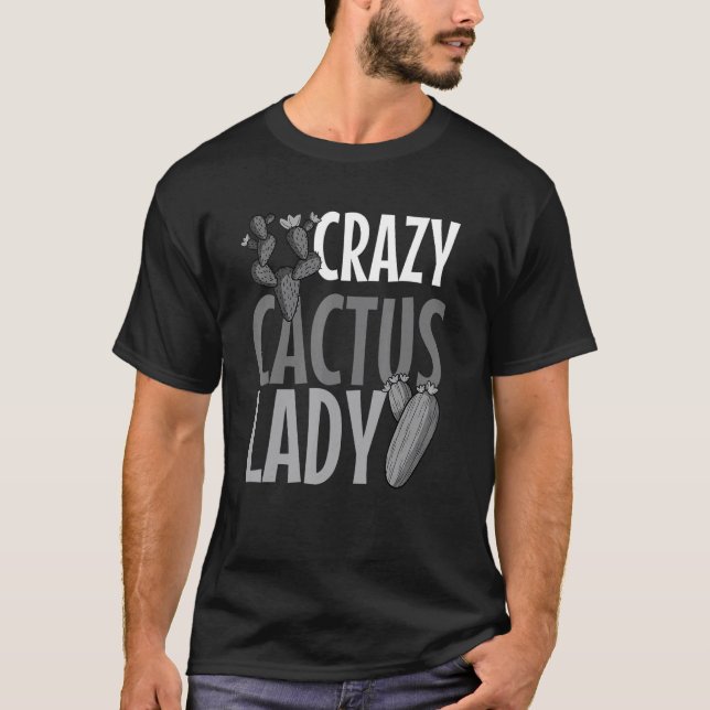 Crazy Cactus Lady  Desert Plant Succulents  Outfit T-Shirt (Vorderseite)