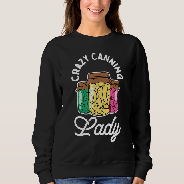 Crazy Canning Lady Sweatshirt (Vorderseite)