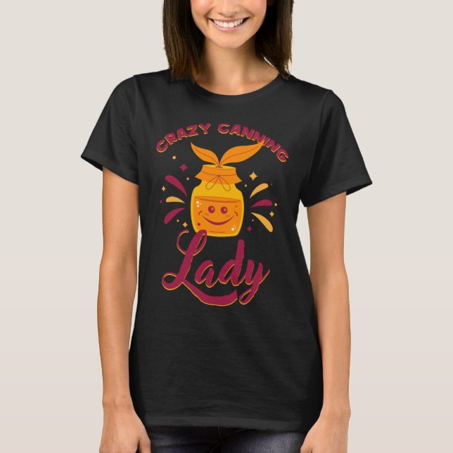 Crazy Canning Lady Vinegar Condiment T-Shirt (Vorderseite)