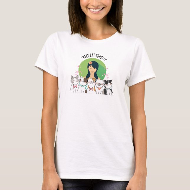 Crazy Cat Goddess Fun T - Shirt (Vorderseite)