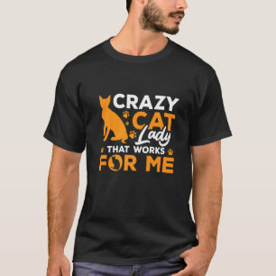 Crazy Cat Lady, die für mich Katzenbesitzer Cat Pe T-Shirt