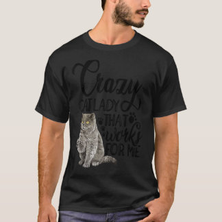 Crazy Cat Lady, die für mich Katzenbesitzer Cat Pe T-Shirt