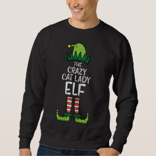 Crazy Cat Lady Elf Matching Weihnachtsfamilie Sweatshirt