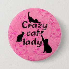 Crazy Cat Lady Fun Playful Cats Button