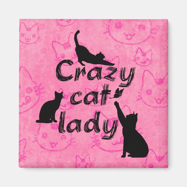 Crazy Cat Lady Fun Playful Cats Magnet (Vorne)