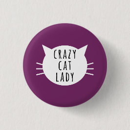 Crazy Cat Lady Funny Button