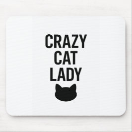 Crazy Cat Lady - Funny Cat Lover Geschenk Mousepad