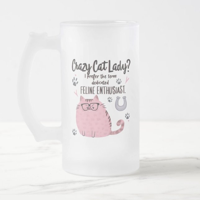 Crazy Cat Lady? Funny Cat Lover Gift  Mattglas Bierglas (Links)