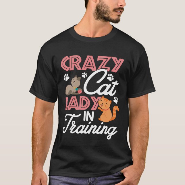 Crazy Cat Lady in Training Women Girls Kitty Cats T-Shirt (Vorderseite)