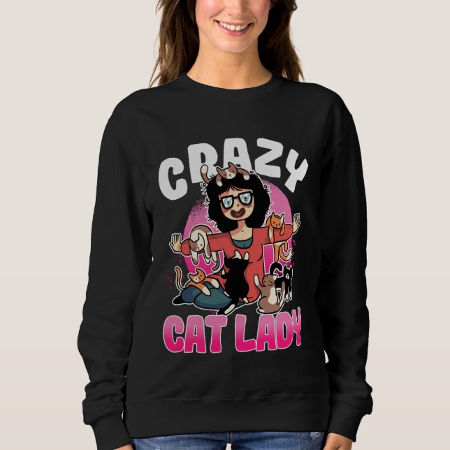 Crazy Cat Lady Motif  Great Cat Mum Grandma Sweatshirt (Vorderseite)