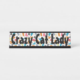 Crazy Cat Lady Name Plate Schreibtischnamensplakette