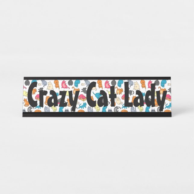 Crazy Cat Lady Name Plate Schreibtischnamensplakette (Vorderseite )