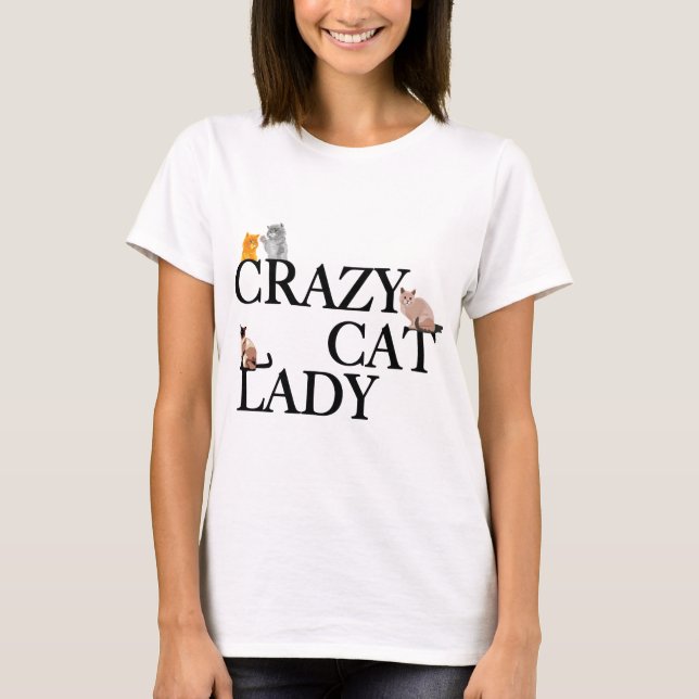 Crazy Cat Lady T-Shirt (Vorderseite)